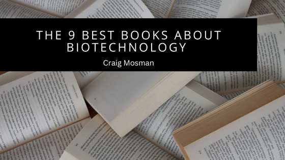 The 9 Best Books About Biotechnology